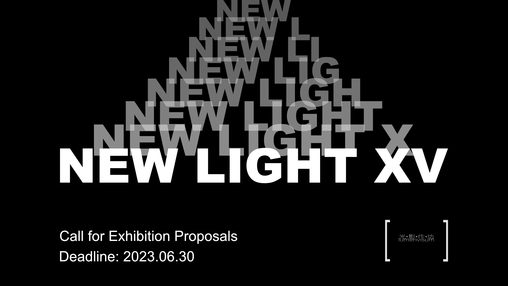 NEW LIGHT XV: Call for Exhibition Proposals